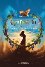 Grafted-In 'Risen from the Ashes'