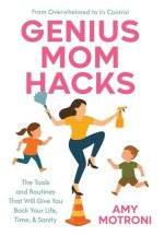 Genius Mom Hacks