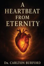 A Heartbeat From Eternity
