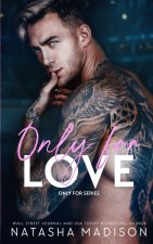 Only For Love
