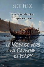 Le voyage vers la caverne de Hâpy