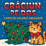 Cr¿ciun pe dos - Carte de colorat amuzant¿