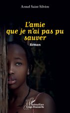 L'amie que je n'ai pas pu sauver