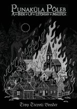 Punaku¿la Po¿leb - A Book Of Estonian Malefica