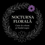 Nocturna floral¿ - Carte de colorat pe fundal negru