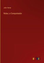 Robur, o Conquistador
