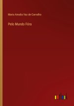 Pelo Mundo Fóra
