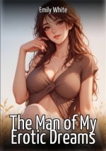 The Man of My Erotic Dreams