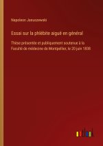 Essai sur la phlébite aiguë en général