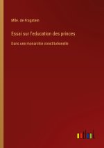 Essai sur l'education des princes