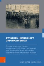 Zwischen Herrschaft und Hochverrat