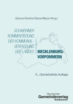 Schweriner Kommentierung der Kommunalverfassung des Landes Mecklenburg-Vorpommern, 5. A.
