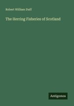 The Herring Fisheries of Scotland