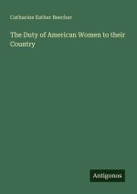 The Duty of American Women to their Country