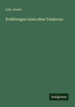 Erzählungen eines alten Tambours
