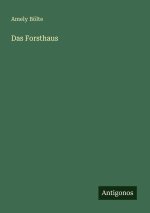 Das Forsthaus