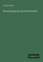 Beschreibung des Gaues Wettereiba