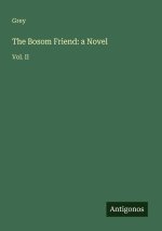 The Bosom Friend: a Novel