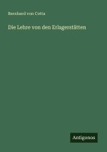 Die Lehre von den Erlagerstätten