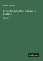 Revue de l'instruction publique en Belgique