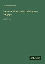 Revue de l'instruction publique en Belgique
