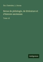 Revue de philologie, de littérature et d'histoire anciennes