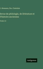Revue de philologie, de littérature et d'histoire anciennes
