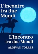 L'incontro tra due Mondi