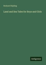Land and Sea Tales for Boys and Girls