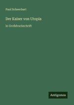 Der Kaiser von Utopia