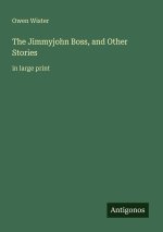 The Jimmyjohn Boss, and Other Stories