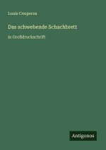 Das schwebende Schachbrett
