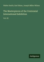 The Masterpieces of the Centennial International Exhibition