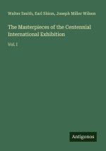 The Masterpieces of the Centennial International Exhibition