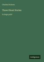 Three Ghost Stories