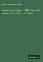 Second Annual Report of the Geological and Agricultural Survey of Texas