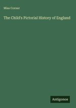 The Child's Pictorial History of England
