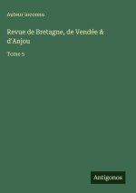 Revue de Bretagne, de Vendée & d'Anjou
