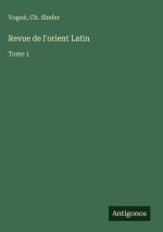 Revue de l'orient Latin
