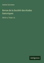 Revue de la Société des études historiques