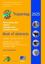 Tropentag 2025-International Research on Food Security, Natural Resource Management and Rural Development. Reconciling land system changes with planet