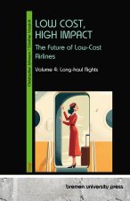 LOW COST, HIGH IMPACT: The Future of Low-Cost Airlines