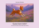 Guess kann mehr!