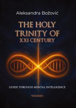 The holy trinity of the XXI century