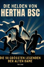 Die Helden von Hertha BSC