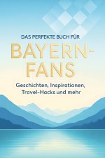 Das perfekte Buch für Bayern-Fans