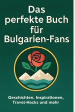 Das perfekte Buch für Bulgarien-Fans