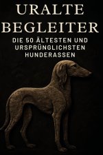 Uralte Begleiter