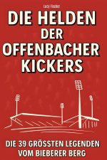 Die Helden der Offenbacher Kickers