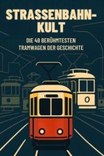 Straßenbahn-Kult
